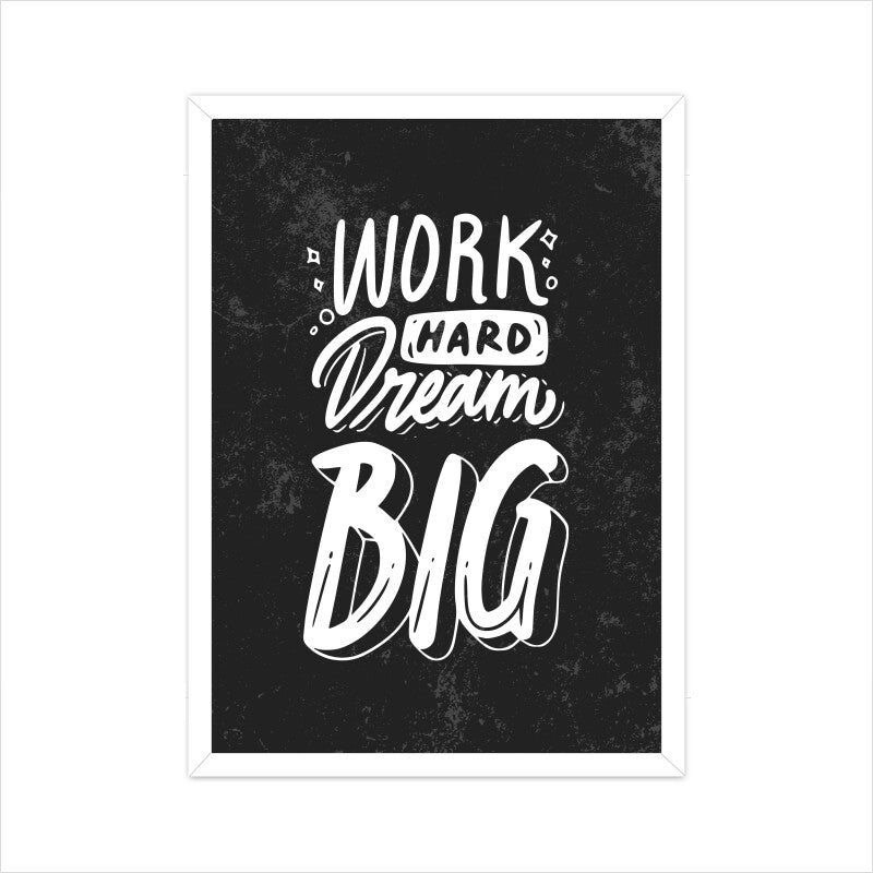 Work Hard Dream Big - Poster - Vibe TownWork Hard Dream Big - Poster