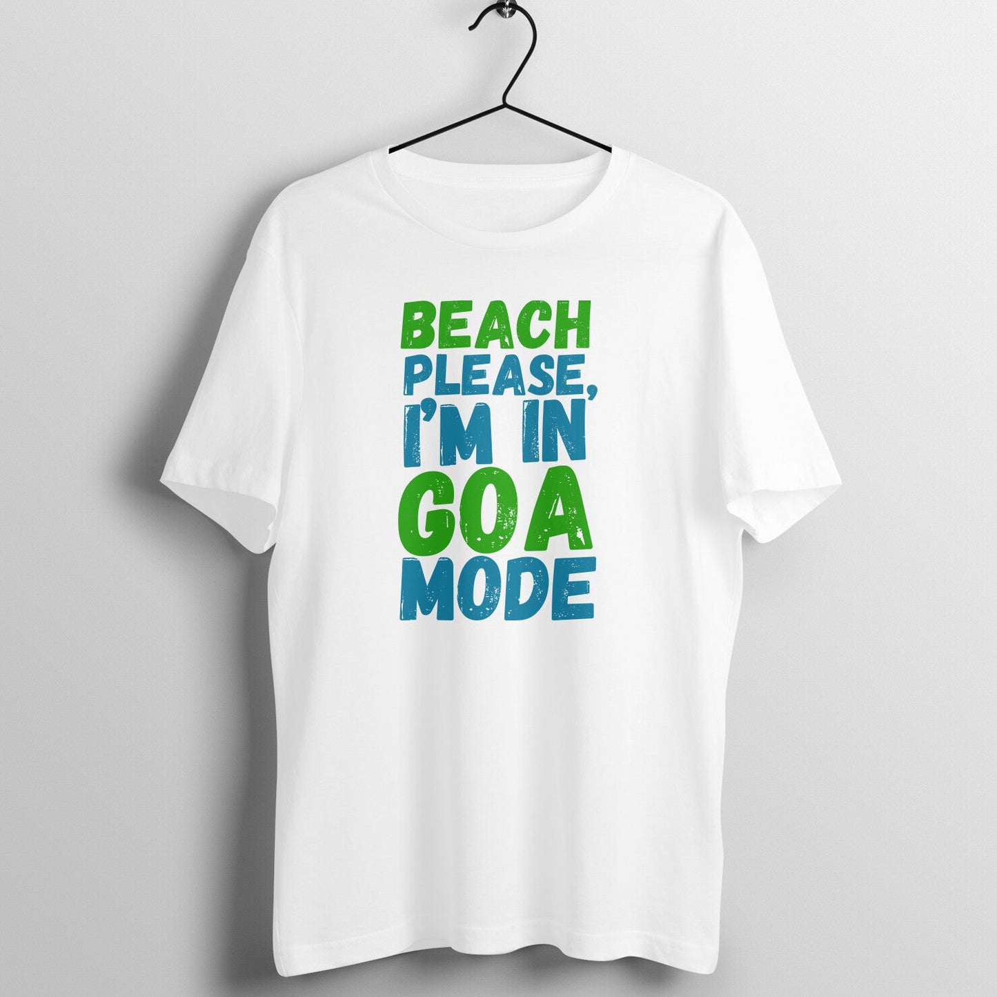 Beach Please, Im in Goa Mode - Cool Unisex Travel T-shirt Half Sleeves - Vibe Town