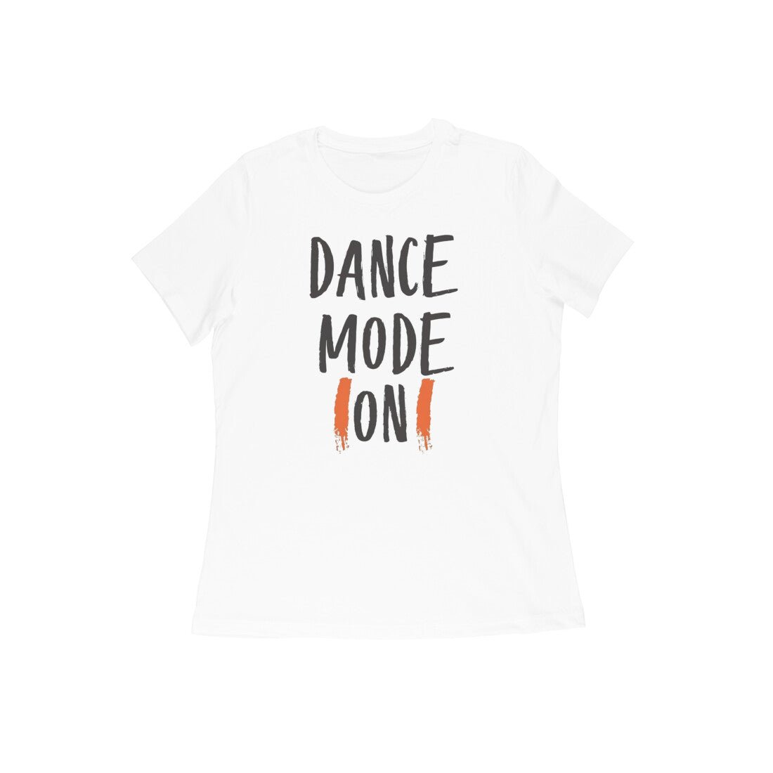 Dance Mode On, Cool Women's Dance T-Shirt - Vibe TownDance Mode On, Cool Women's Dance T-Shirt