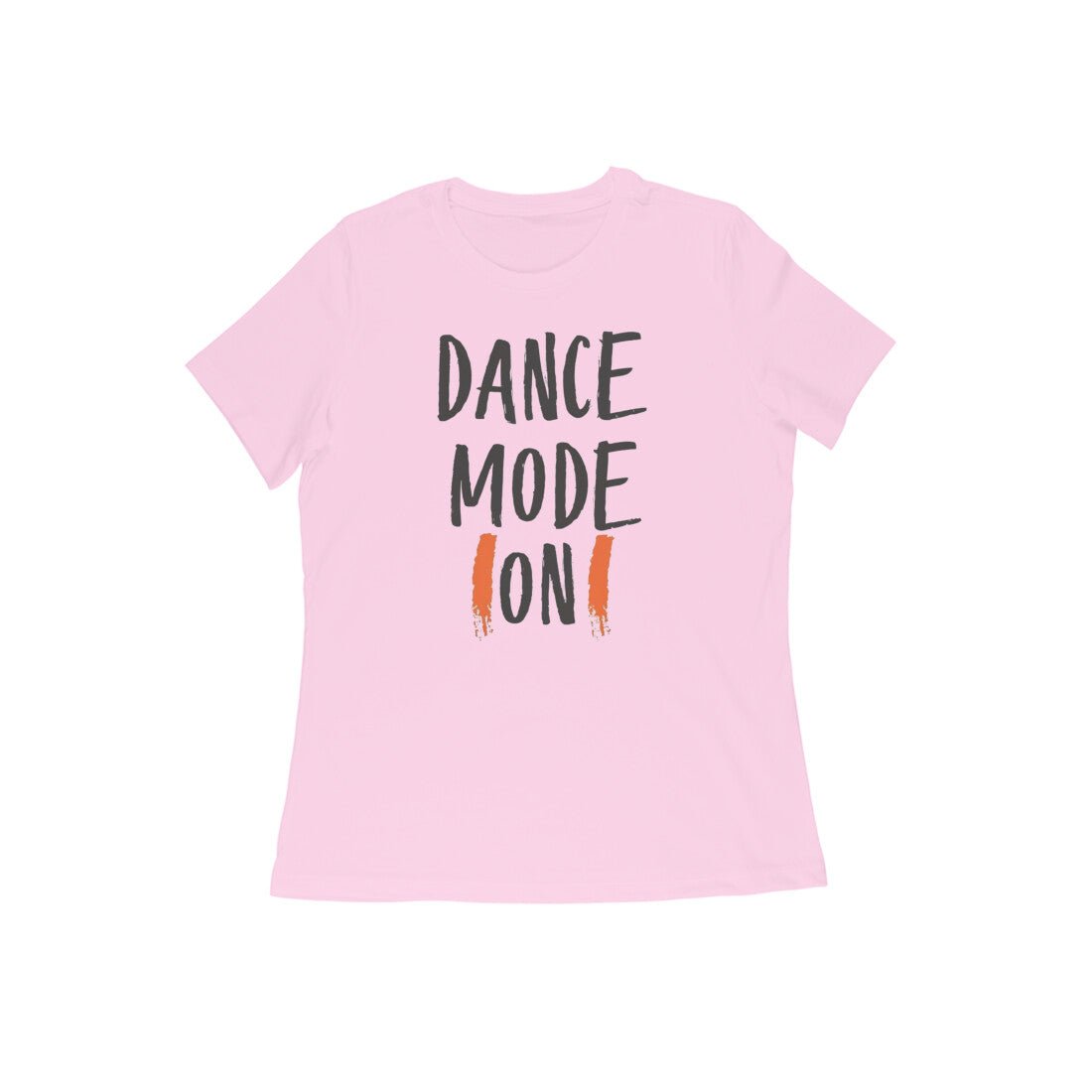 Dance Mode On, Cool Women's Dance T-Shirt - Vibe TownDance Mode On, Cool Women's Dance T-Shirt