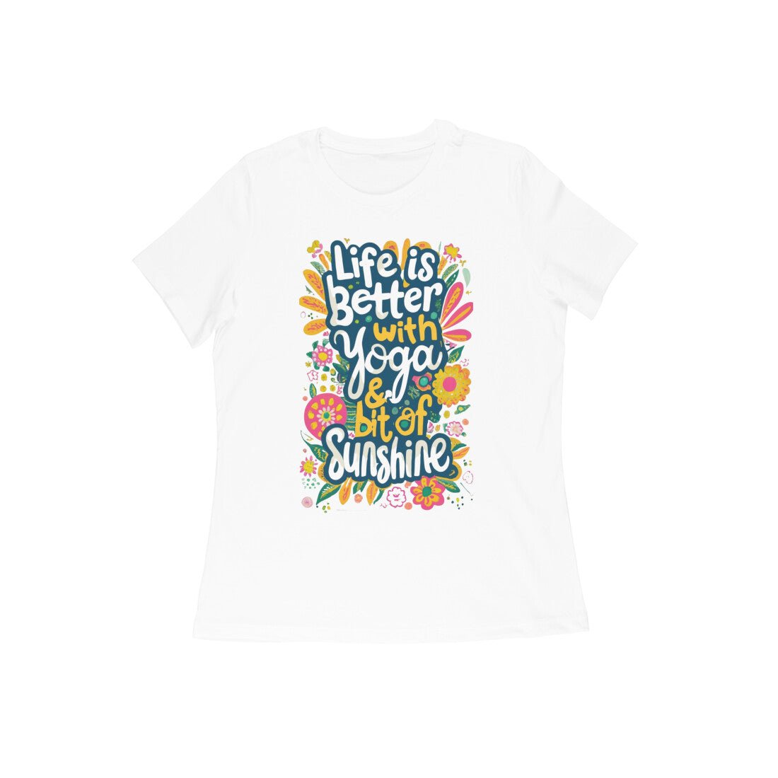 Life is Better with Yoga, Cool Women's Yoga T-shirt - Vibe TownLife is Better with Yoga, Cool Women's Yoga T-shirt
