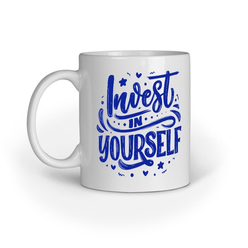 Invest in Yourself - Ceramic Mug - Vibe TownInvest in Yourself - Ceramic Mug