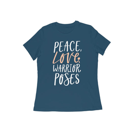 Peace Love, Warrior Poses, Cool Women's Yoga T-shirt - Vibe TownPeace Love, Warrior Poses, Cool Women's Yoga T-shirt