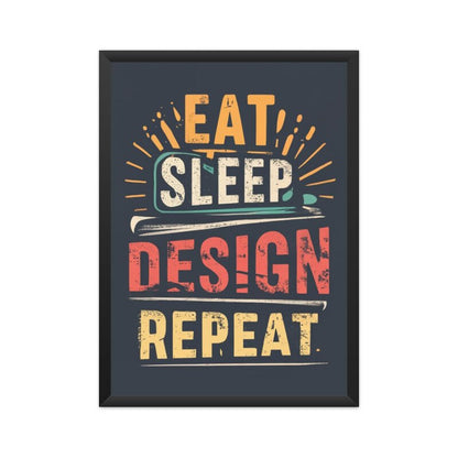 Eat Sleep Design Repeat - Poster - Vibe TownEat Sleep Design Repeat - Poster