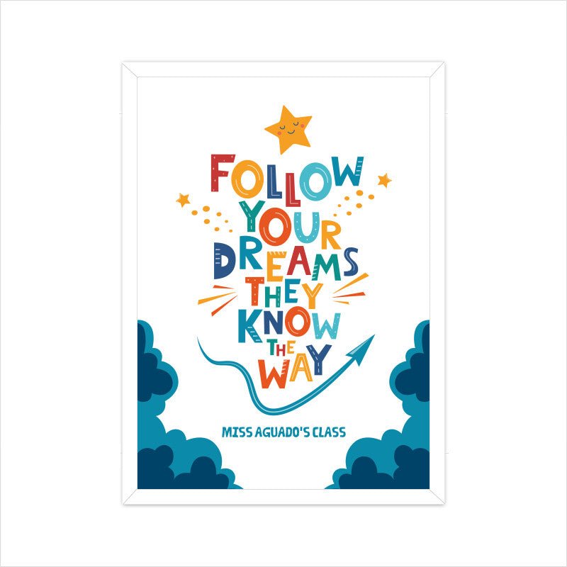 Follow Your Dreams - Poster - Vibe TownFollow Your Dreams - Poster