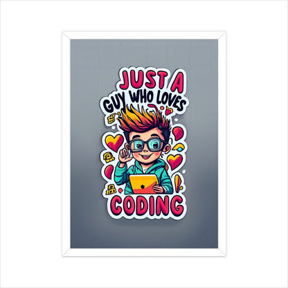 Just a Coding Guy - Poster - Vibe TownJust a Coding Guy - Poster
