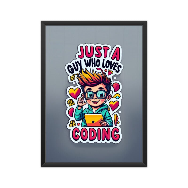 Just a Coding Guy - Poster - Vibe TownJust a Coding Guy - Poster