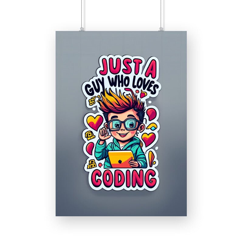 Just a Coding Guy - Poster - Vibe TownJust a Coding Guy - Poster