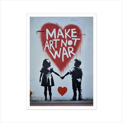 Make Art, Not War - Poster - Vibe TownMake Art, Not War - Poster