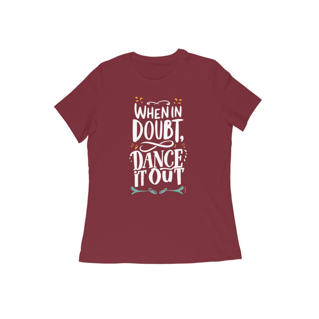 When in Doubt Dance it Out, Women's Cool Dance T-Shirt - Vibe TownWhen in Doubt Dance it Out, Women's Cool Dance T-Shirt